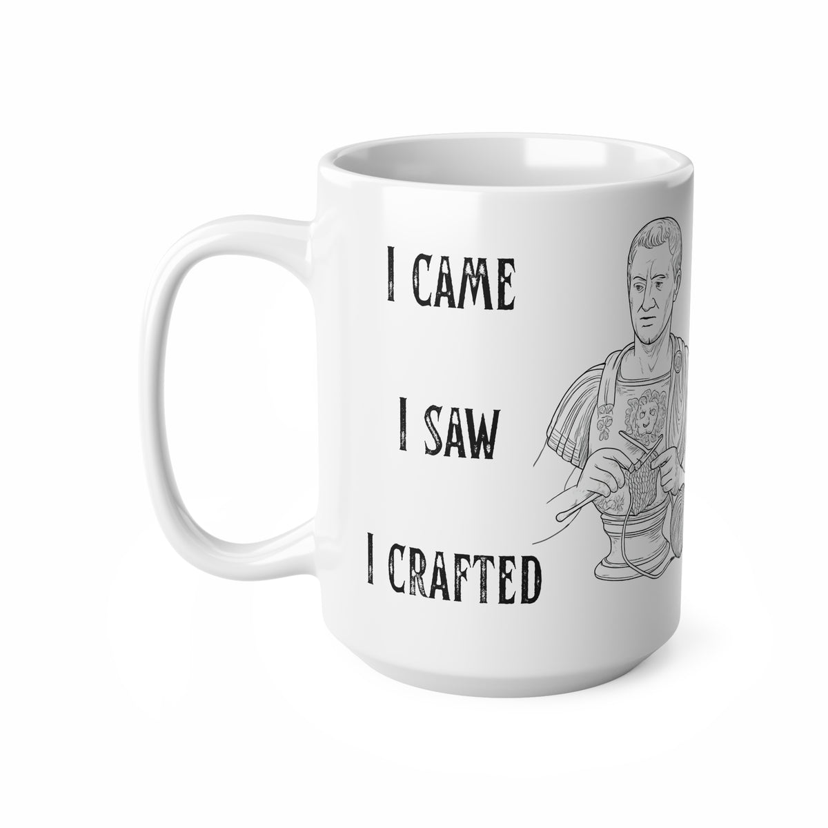 I came, I saw, I crafted Craft Comedy Crematic Mug
