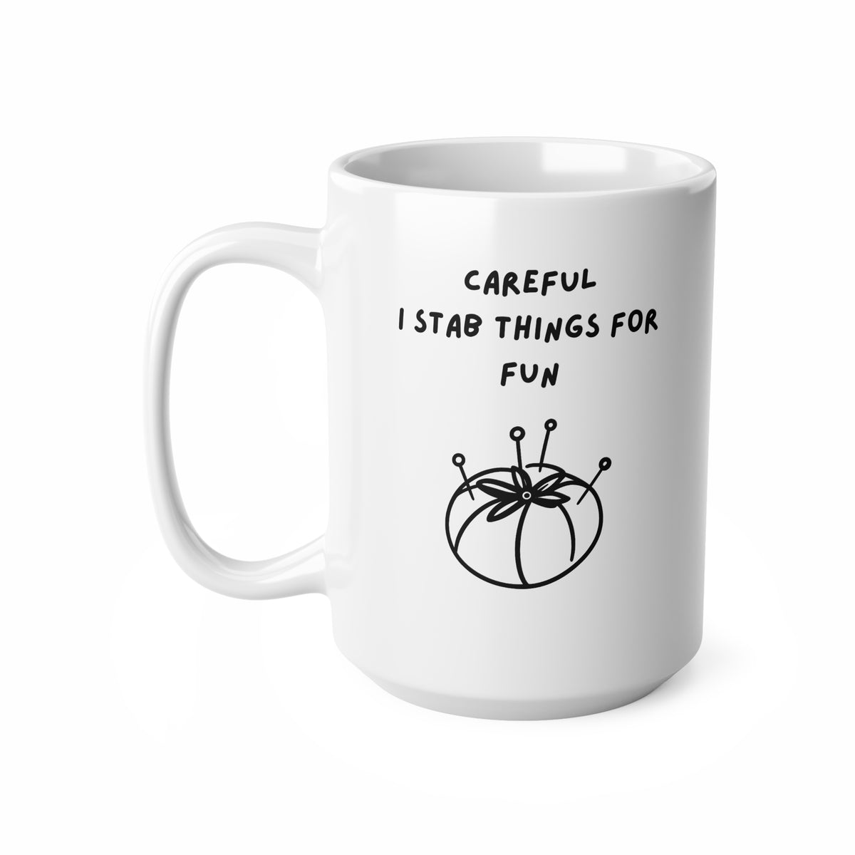 Careful I Stab Things For Fun Craft Comedy Crematic Mug