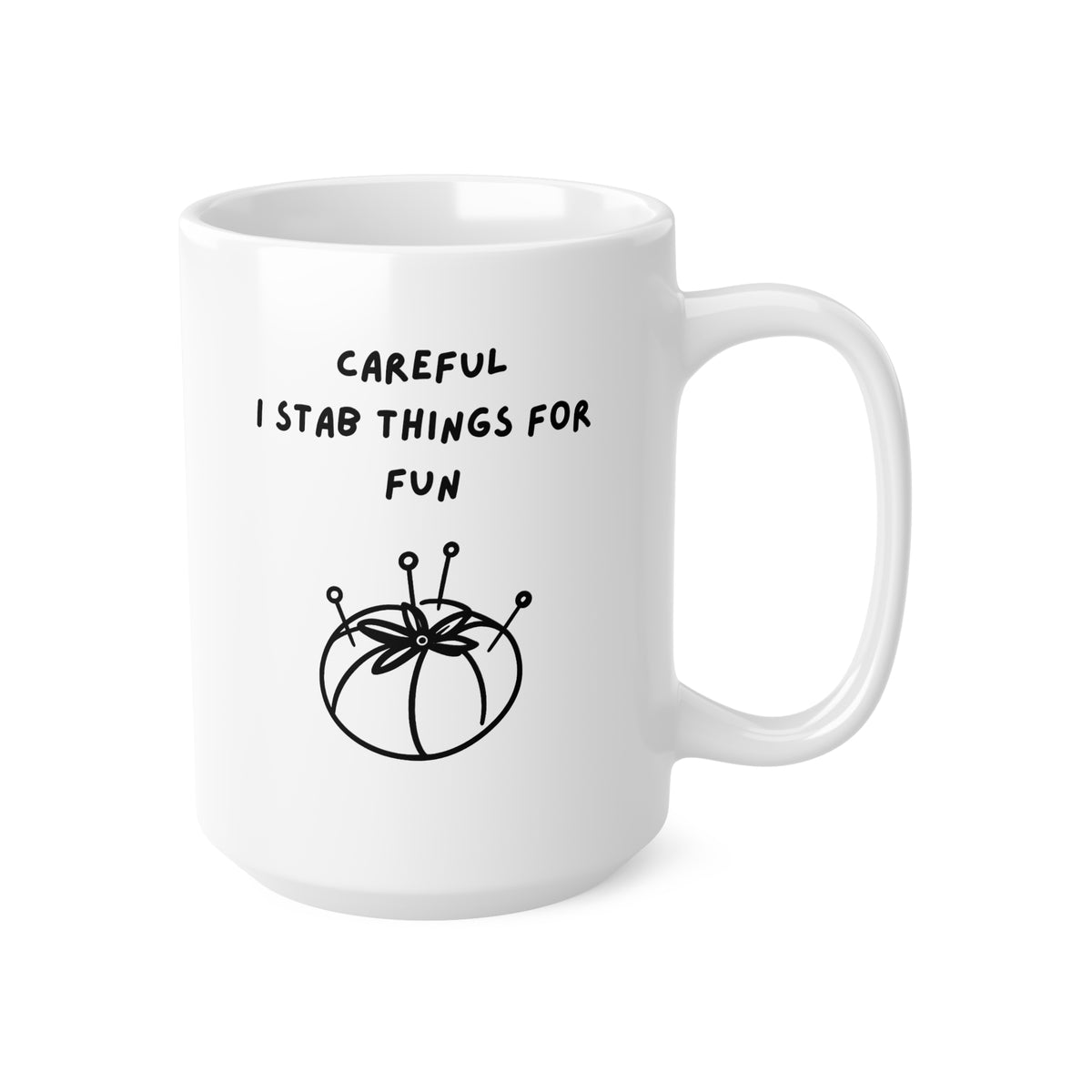 Careful I Stab Things For Fun Craft Comedy Crematic Mug